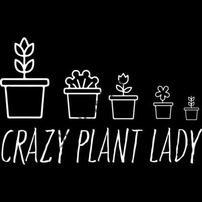 A1318 Crazy Plant Lady Thumbnail